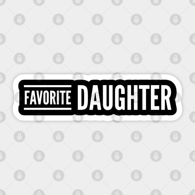 Favorite Daughter - Family Sticker by Textee Store